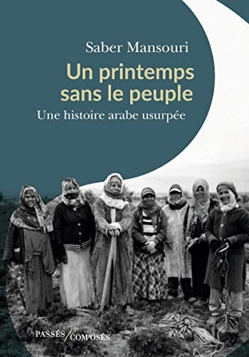 N PRINTEMPS SANS LE PEUPLE, de Saber Mansouri | portada del libro