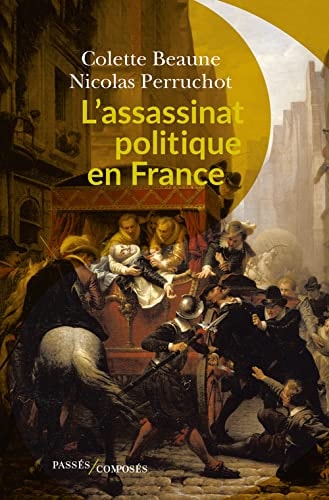 L'ASSASSINAT POLITIQUE EN FRANCE, de Colette Beaune | portada del libro
