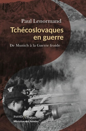 CHECOSLOVAQUES EN GUERRE, de Paul Lenormand | portada del libro