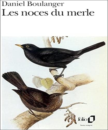 Les noces du merle, de Daniel Boulanger | portada del libro