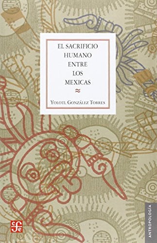 SACRIFICO HUMANO MEXIC, de GONZALEZ | portada del libro