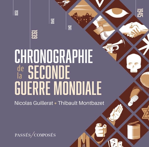 HRONOGRAPHIE DE LA SECONDE GUERRE MONDI, de Nicolas Guillerat | portada del libro