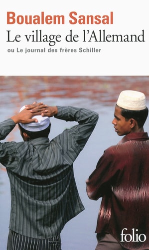 LE VILLAGE DE L'ALLEMAND OU LE JOURNAL DES FRERES SCHILLER, de Boualem Sansal | portada del libro