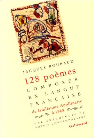 CENT VINGT-HUIT POEMES COMPOSES EN LANGUE FRANCAISE DE GUILL, de Jacques Roubaud | portada del libro