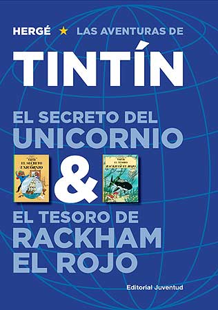 EL SECRETO DEL UNICORNIO & EL TESORO DE RACKHAM EL ROJO (ALBUM D OBLE)(LAS AVENTURAS DE TINTIN), de Hergé | portada del libr