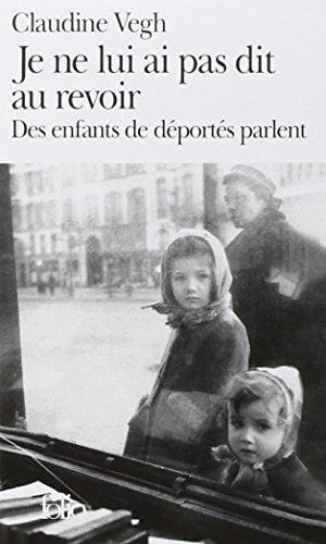 JE NE LUI AI PAS DIT AU REVOIR, de Claudine Vegh | portada del libro