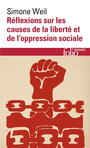 REFLEXIONS SUR LES CAUSES DE LA LIBERTE ET DE L'OPPRESSION S, de Simone Weil | portada del libro