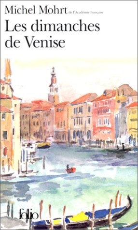 LES DIMANCHES DE VENISE, de Michel Mohrt | portada del libro