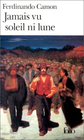 JAMAIS VU SOLEIL NI LUN, de Ferdinando Camon | portada del libro