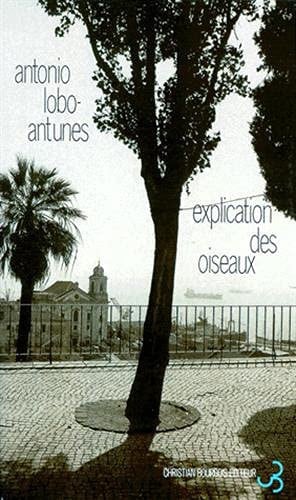 EXPLICATION DES OISEAUX, de LOBO ANTUNES A | portada del libro