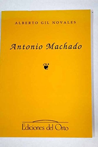 ANTONIO MACHADO, de GIL NOVALES | portada del libro