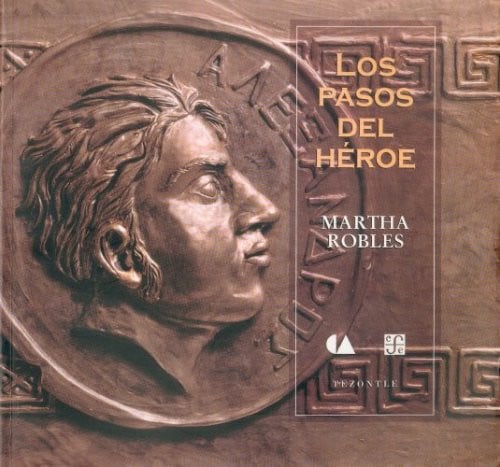 PASOS DEL HEROE,LOS, de ROBLES | portada del libro