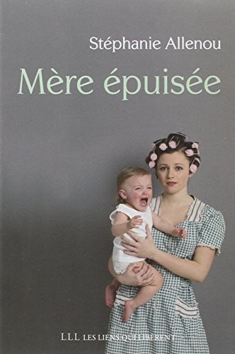 MERE EPUISEE, de STEPHANIE ALLENOU | portada del libro