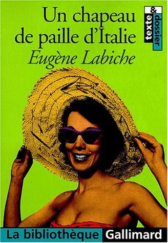 UN CHAPEAU DE PAILLE D'ITALIE, de Eugène Labiche | portada del libro