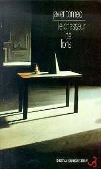 LE CHASSEUR DE LION, de TOMEO JAVIER | portada del libro