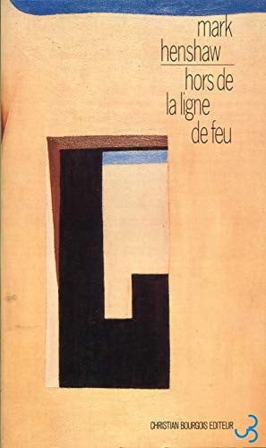 HORS DE LA LIGNE DE FEU, de HENSHAW MARK | portada del libro