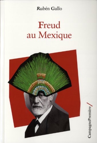 FREUD AU MEXIQUE, de Rubén Gallo | portada del libro