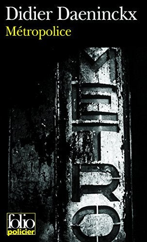 METROPOLICE, de Didier Daeninckx | portada del libro