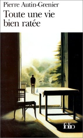 TOUTE UNE VIE BIEN RATE, de Pierre Autin-Grenier | portada del libro