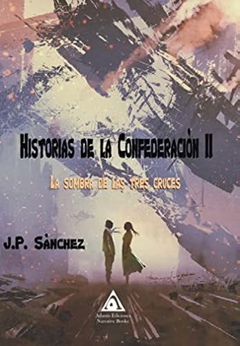Historias de la Confederación II, de Prieto Sánchez | portada del libro