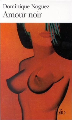 AMOUR NOIR, de Dominique Noguez | portada del libro