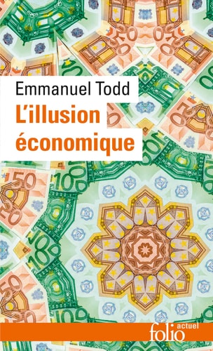 L'ILLUSION ECONOMIQUE, de Emmanuel Todd | portada del libro