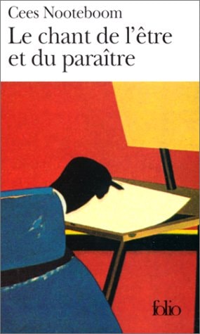 LE CHANT DE L'ETRE ET DU PARAITRE, de Cees Nooteboom | portada del libro