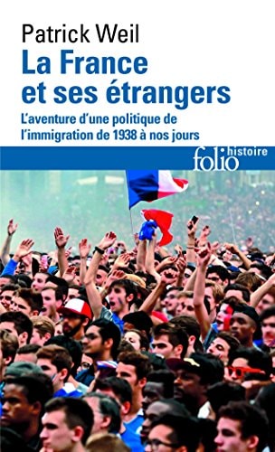LA FRANCE ET SES ETRANGERS, de Patrick Weil | portada del libro