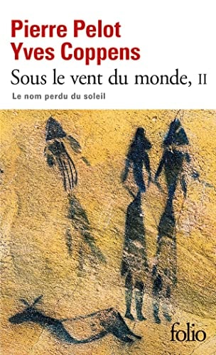 SOUS LE VENT DU MONDE T2 LE NOM PERDU DU SOLEIL, de Pierre Pelot | portada del libro