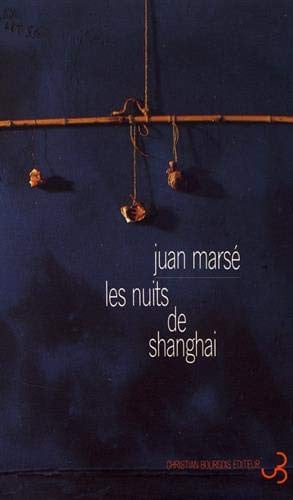 LES NUITS DE SHANGAI, de MARSE JUAN | portada del libro