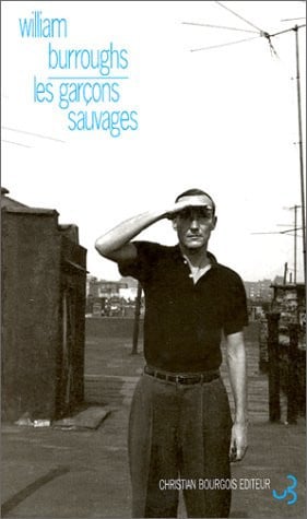 LES GARCONS SAUVAGES, de BURROUGHS WILLI | portada del libro