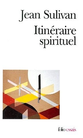 ITINERAIRE SPIRITUEL, de Jean Sulivan | portada del libro