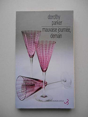 MAUVAISE JOURNEE DEMAIN, de PARKER DOROTHY | portada del libro
