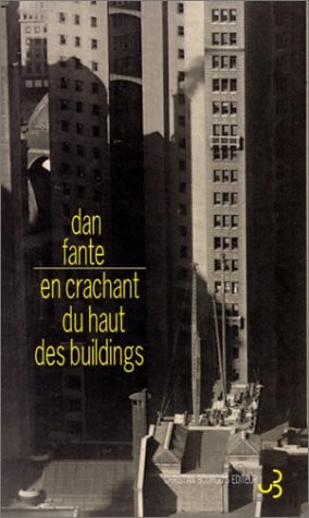EN CRACHANT DU HAUT DES BUILDINGS, de FANTE DAN | portada del libro