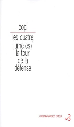 QUATRE JUMELLES / LA TOUR DE LA DEFENSE, de COPI | portada del libro