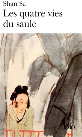 Les quatre vies du saule, de Sa Shan | portada del libro