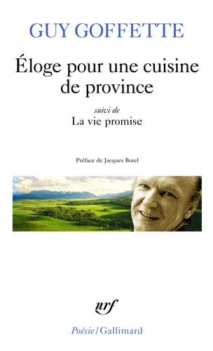 ELOGE POUR UNE CUISINE DE PROVINCE, de Guy Goffette | portada del libro