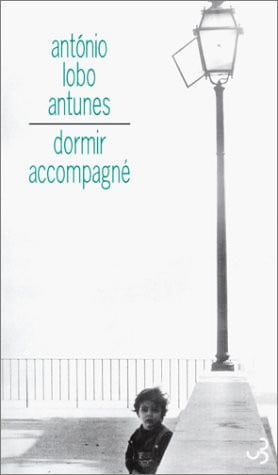 DORMIR ACCOMPAGNE, de LOBO ANTUNES A | portada del libro
