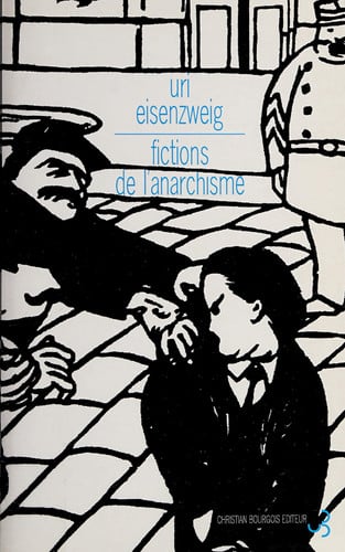 FICTIONS DE L'ANARCHISME, de EISENZWEIG URI | portada del libro