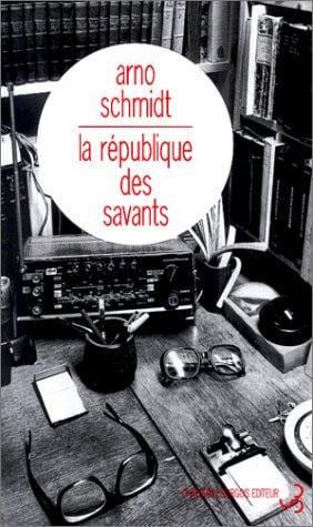 LA REPUBLIQUE DES SAVANTS, de SCHMIDT ARNO | portada del libro