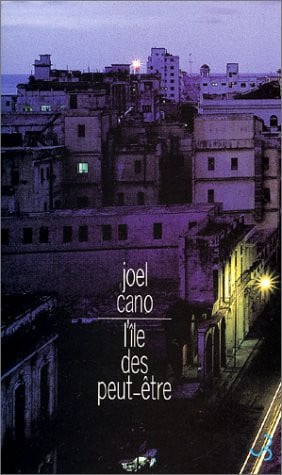 L'ILE DES PEUT ETRE, de CANO JOEL | portada del libro