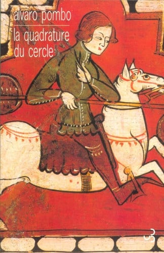 LA QUADRATURE DU CERCLE, de POMBO ALVARO | portada del libro
