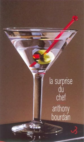 LA SURPRISE DU CHEF, de BOURDAIN ANTHON | portada del libro
