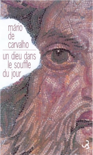 UN DIEU DANS LE SOUFFLE DU JOUR, de CARVALHO MARIO | portada del libro