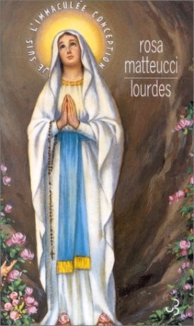LOURDES, de MATTEUCCI ROSA | portada del libro
