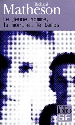 LE JEUNE HOMME LA MORT ET LE TEMPS, de Richard Matheson | portada del libro