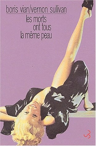 LES MORTS ONT TOUS LA MEME PEAU, de VIAN BORIS | portada del libro