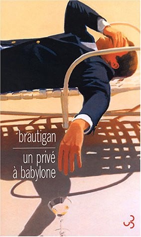 UN PRIVE A BABYLONE, de BRAUTIGAN RICHA | portada del libro