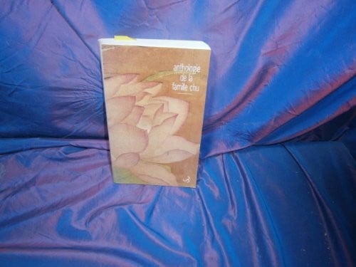 ANTHOLOGIE DE LA FAMILLE CHU / LE DERNIER TRAIN POUR TAMSUI, de CHU HSI-NING | portada del libro