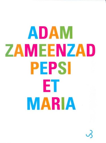 PEPSI ET MARIA, de ZAMEENZAD ADAM | portada del libro
